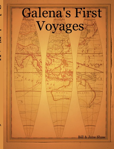 Galena's First Voyages