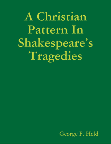 A Christian Pattern In Shakespeare’s Tragedies