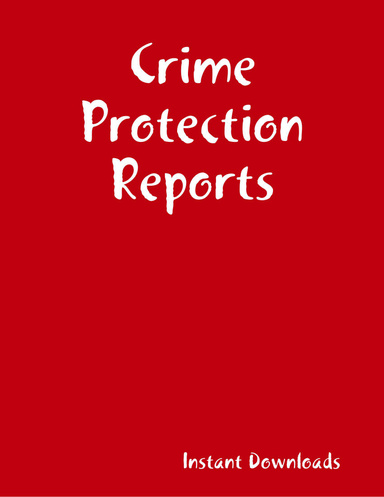 Crime Protection Reports