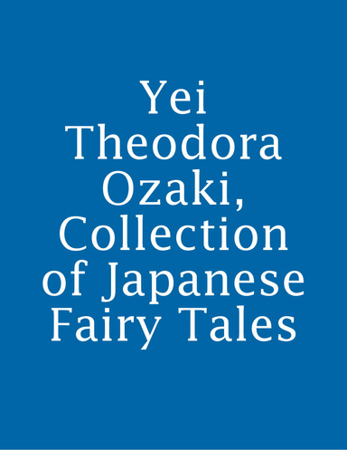 Yei Theodora Ozaki, Collection of Japanese Fairy Tales
