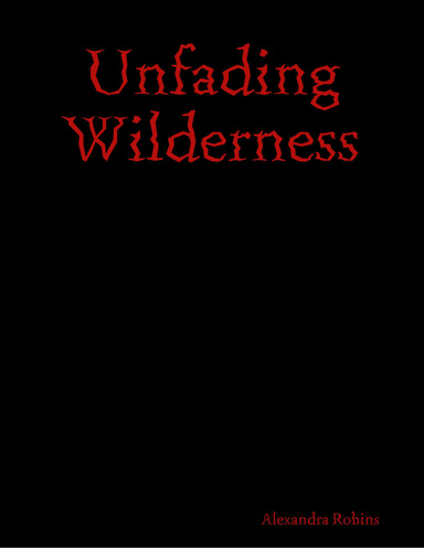 Unfading Wilderness