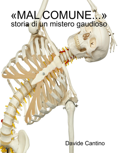 «MAL COMUNE...» storia di un mistero gaudioso