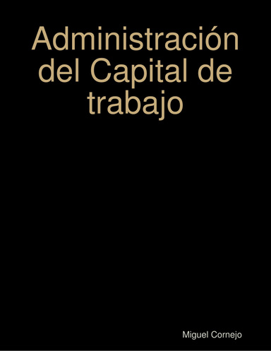 Administración del Capital de trabajo