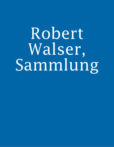Robert Walser, Sammlung