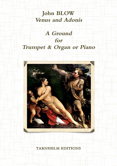 A Ground from "Venus and Adonis" for Trumpet & Organ or Piano. Sheet Music.