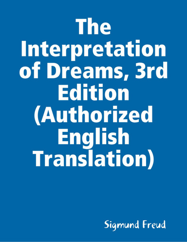 The Interpretation of Dreams, 3rd Edition (Authorized English Translation)