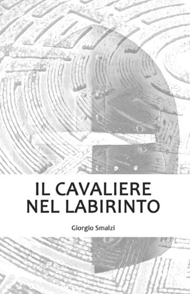 Il cavaliere nel labirinto
