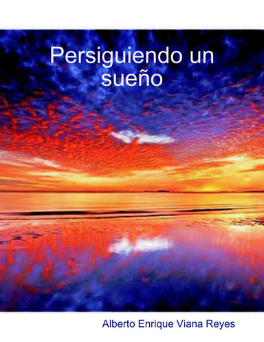 Persiguiendo un sueño