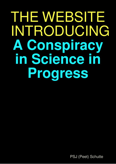 THE WEBSITE INTRODUCING A Conspiracy in Science in Progress