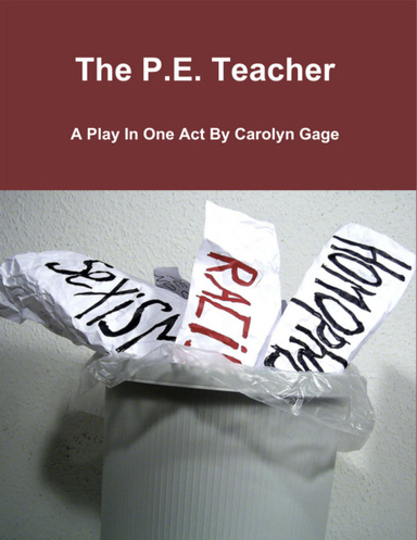 The P.E. Teacher:  A Play In One Act