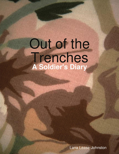 Out of the Trenches - A Soldier's Diary