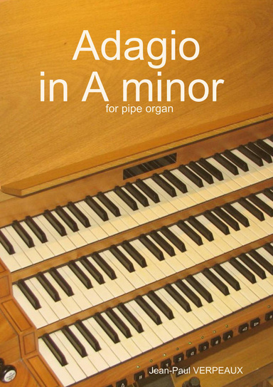 Adagio in A minor  -   for pipe organ