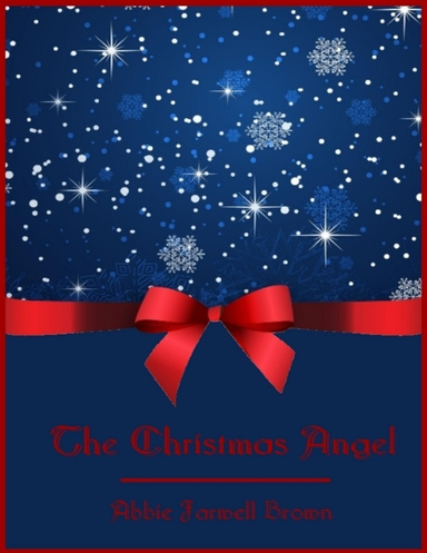The Christmas Angel (Illustrated)