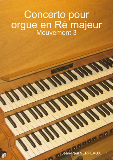 Concerto pour orgue en Ré majeur - Mouvement 3