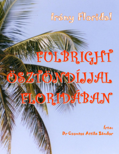 Fulbright ösztöndíjjal Floridában