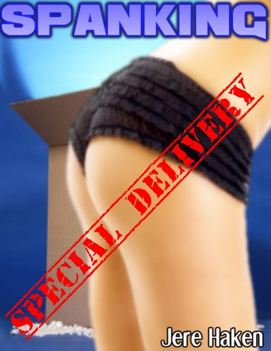 Spanking Special Delivery