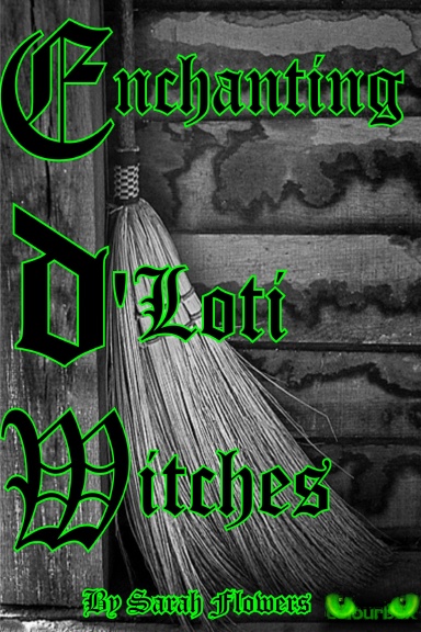 Enchanting d'loti Witchs