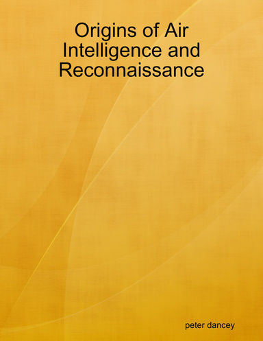Origins of Air Intelligence and Reconnaissance