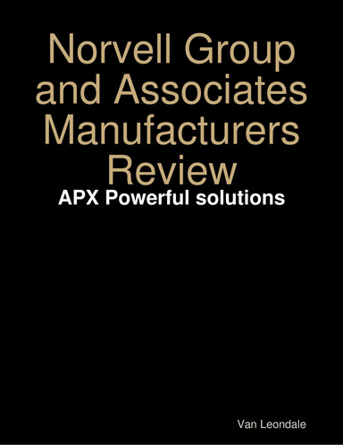 Norvell Group and Associates Manufacturers Review: APX Powerful solutions