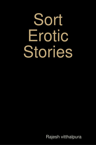 Sort Erotic Stories