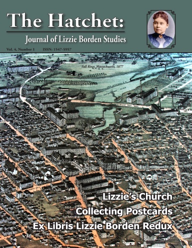 The Hatchet: Journal of Lizzie Borden Studies, Vol. 4, #1