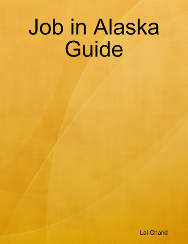 Job in Alaska Guide