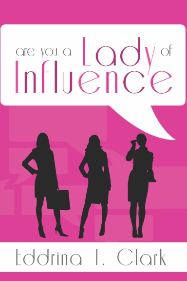 Are You a Lady of Influence?