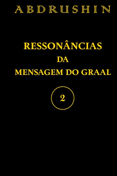 Ressonâncias da Mensagem do Graal - Volume II