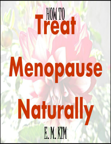How to Treat Menopause Naturally