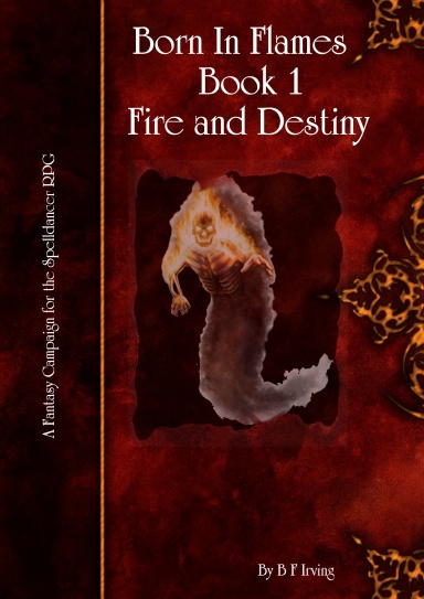 Born In Flames Book 1: Fire and Destiny