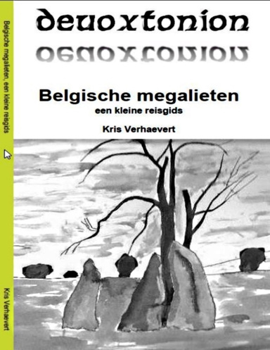 Belgische megalieten, een kleine reisgids