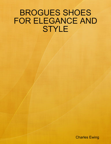 BROGUES SHOES FOR ELEGANCE AND STYLE