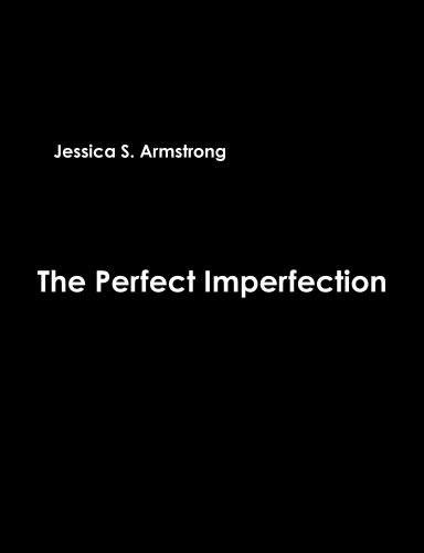 The Perfect Imperfection