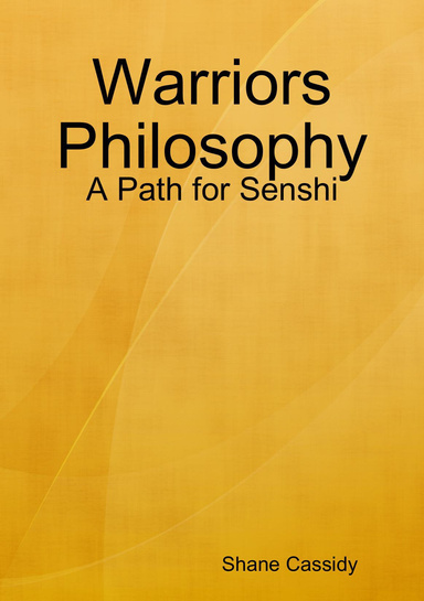 Warriors Philosophy - A Path for Senshi
