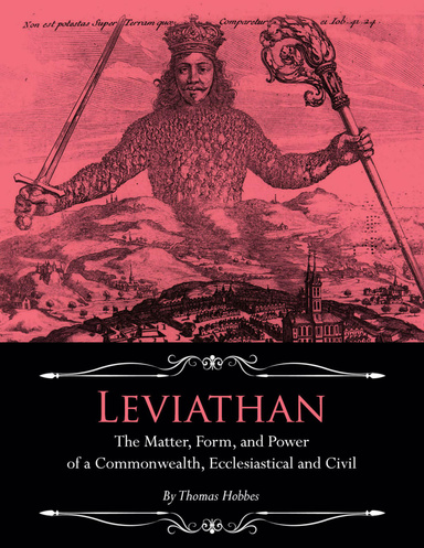 Leviathan: The Matter, Form, and Power of a Commonwealth, Ecclesiastical and Civil