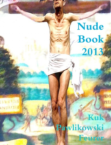 NudeBook 2013 Kuk Pawlikowski Feurer