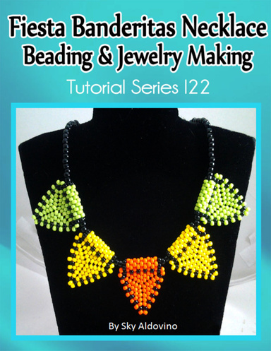 Fiesta Banderitas Necklace: Beading & Jewelry Making Tutorial Series I22