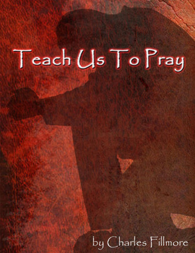 Teach Us To Pray