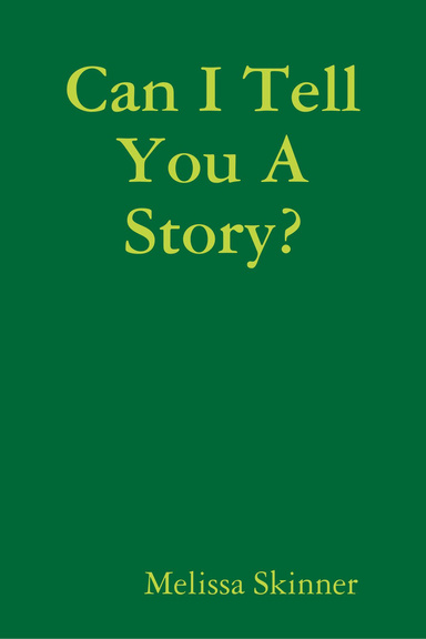 Can I Tell You A Story?