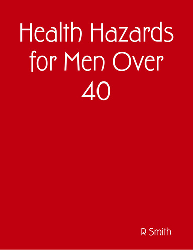 Health Hazards for Men Over 40