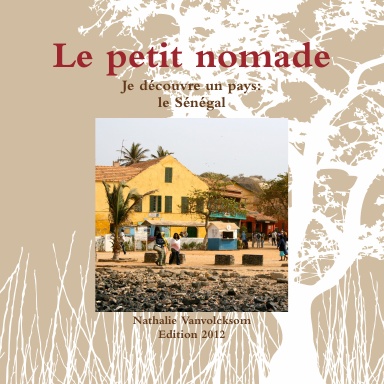 le petit nomade: le Sénégal