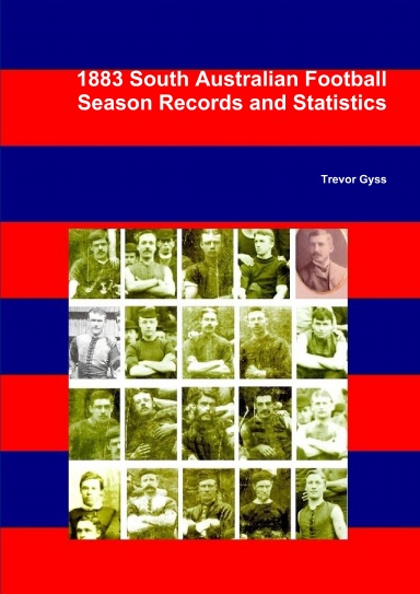 1883 South Australian Football Season Records and Statistics
