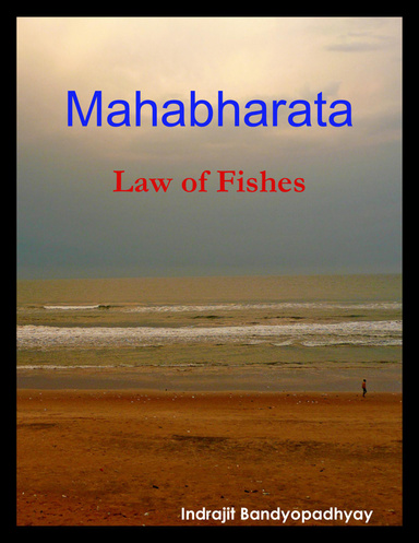 Mahabharata: Law of Fishes