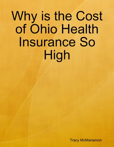 Why is the Cost of Ohio Health Insurance So High
