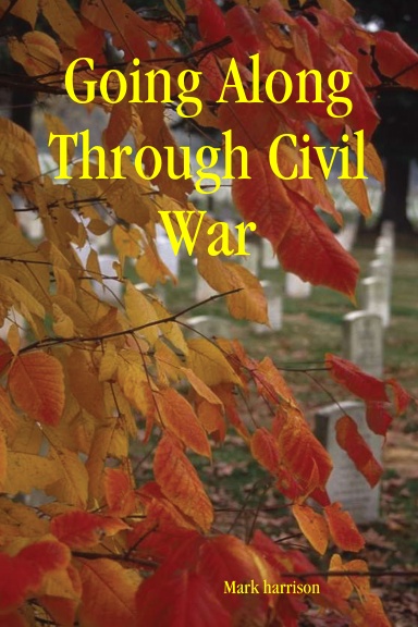 Going Along Through Civil War