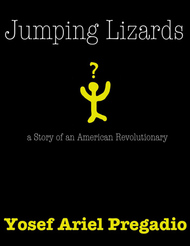 Jumping Lizards: The Story of an American Revolutionary
