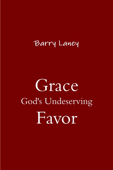 Grace God's Undeserving Favor