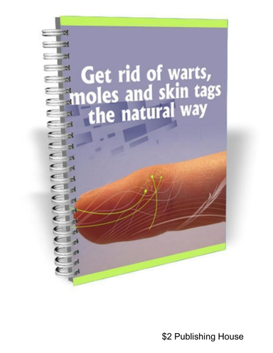Get Rid Of Warts, Moles And Skin Tags The Natural Way
