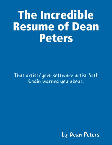 The Incredible Resume of Dean Peters