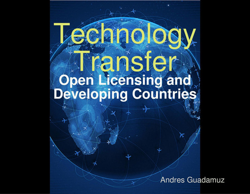Technology Transfer: Open Licensing and  Developing Countries